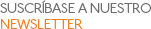 Suscríbase a nuestro Newsletter